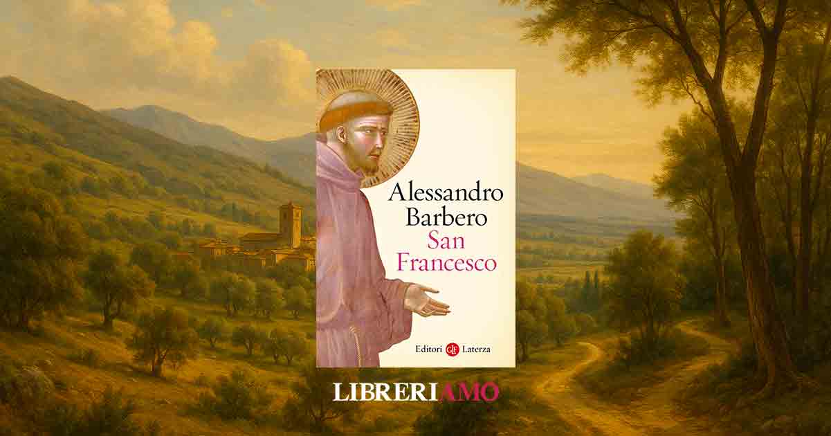 Arriva "San Francesco" di Alessandro Barbero, la biografia storica inedita del Patrono d'Italia
