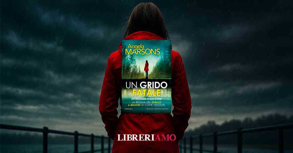 Arriva "Un grido fatale" di Angela Marsons, l'ultimo thriller della detective Kim Stone