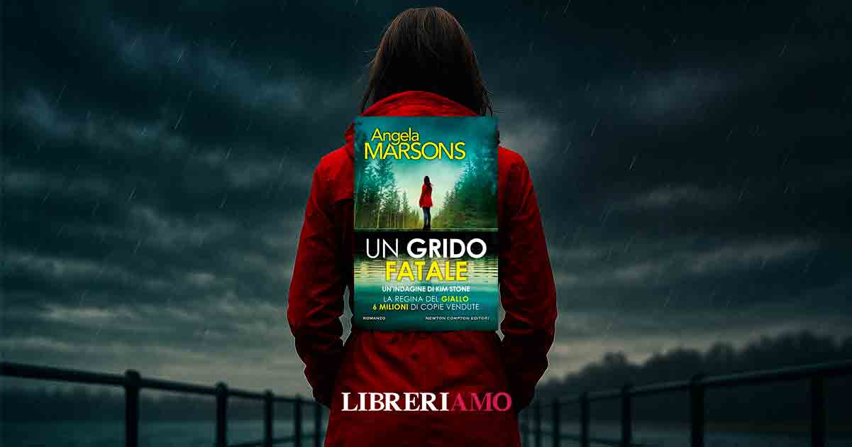 Arriva "Un grido fatale" di Angela Marsons, l'ultimo thriller della detective Kim Stone