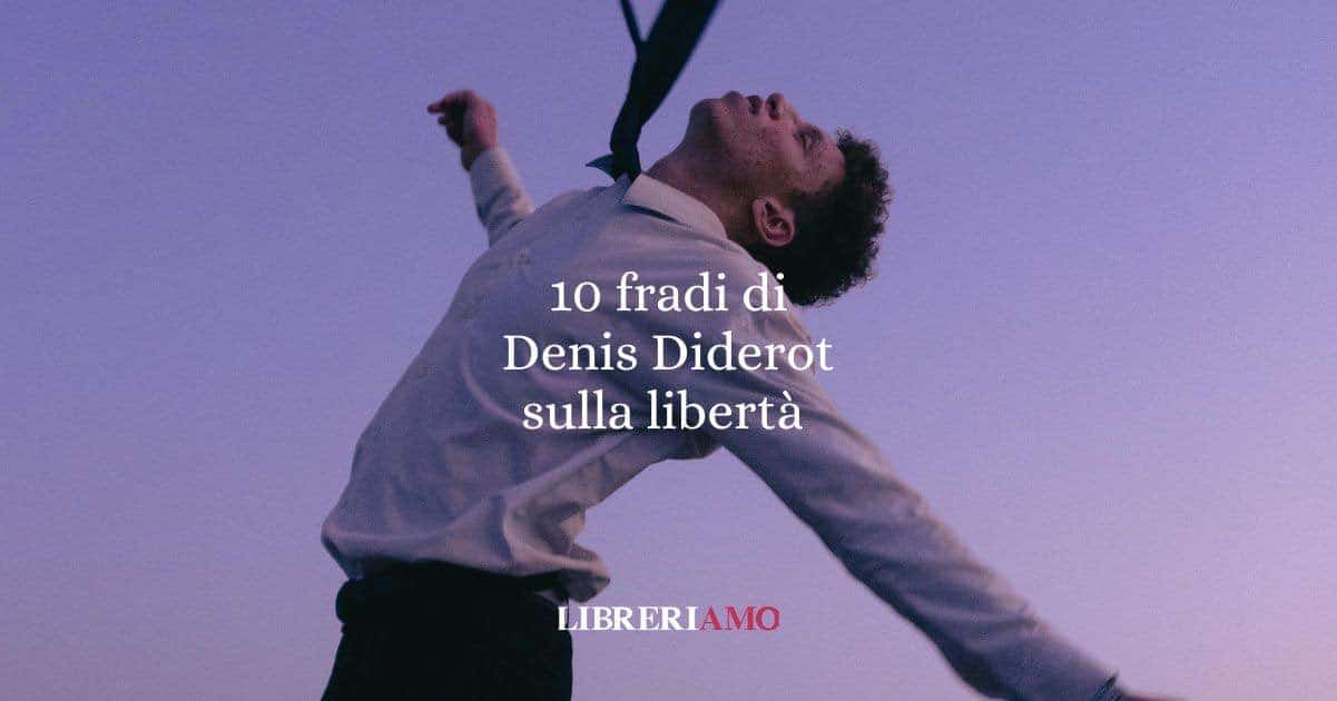 10 frasi di Denis Diderot che ci insegnano a pensare meglio