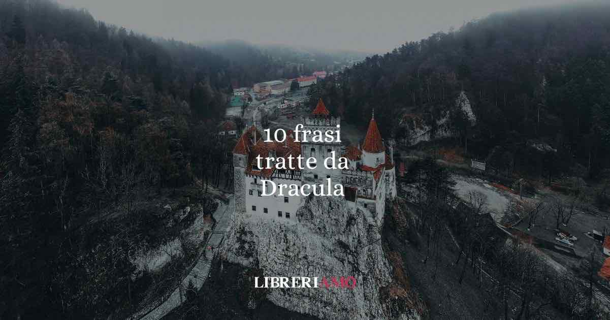 10 frasi tratte da Dracula di Bram Stoker