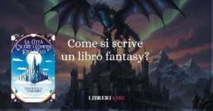 Come Scrivere Un Libro Fantasy: I Consigli Di Francesca Tamburini 3 Come scrivere un libro fantasy i consigli di Francesca Tamburini
