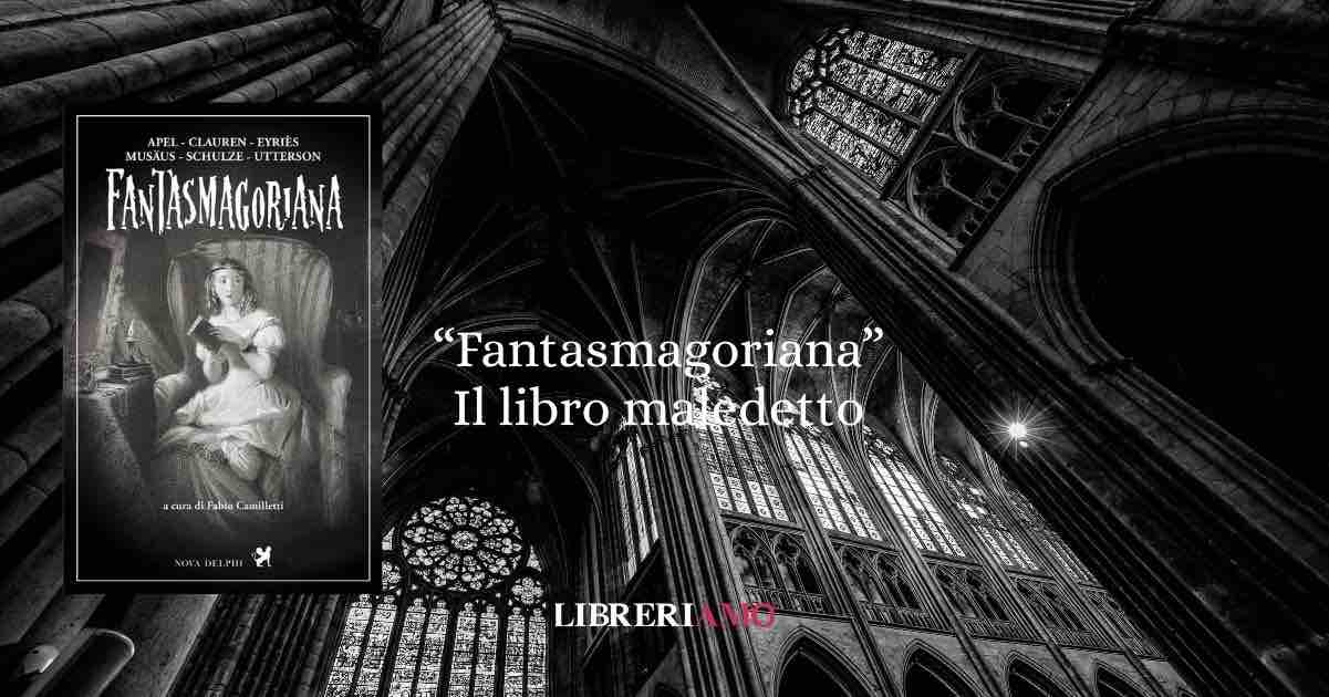 “Fantasmagoriana” Il libro maledetto che accese la fiamma di Frankestein