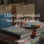 I libri più venduti in Italia nei primi 9 mesi del 2025