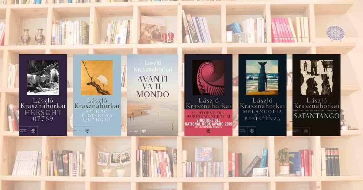 László Krasznahorkai, i libri da leggere del Premio Nobel della Letteratura 2025