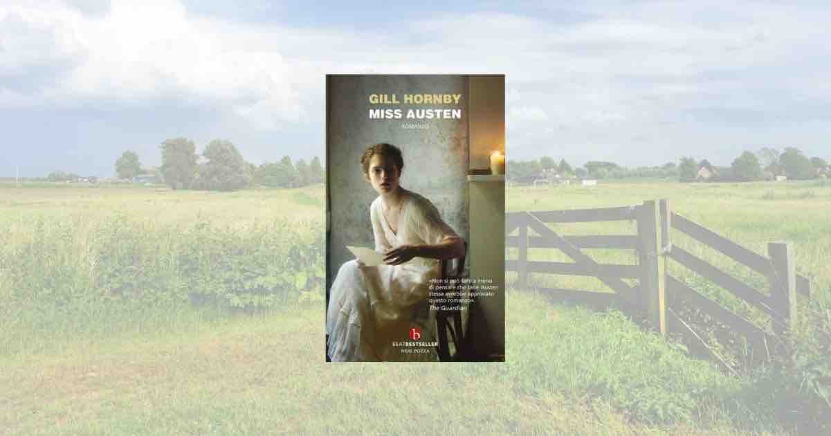 L'imperdibile romanzo di Gill Hornby e le lettere segrete di “Miss Austen” date alle fiamme