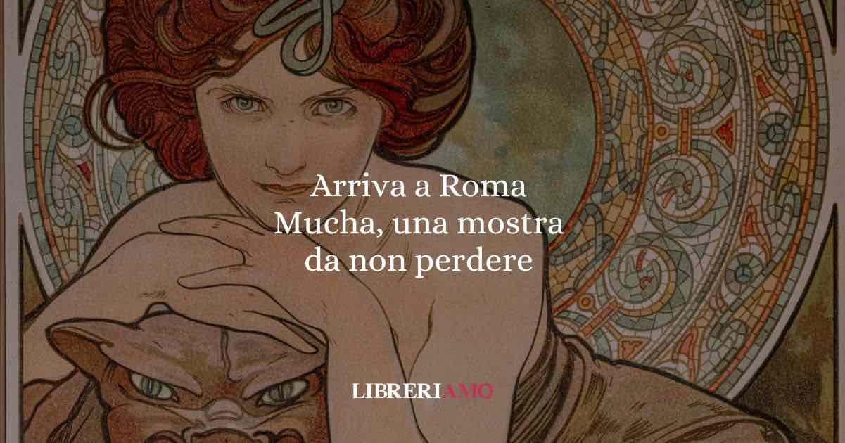 Mucha a Roma quando lArt Nouveau parla ancora al nostro tempo