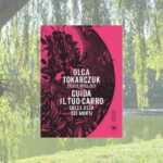 Tokarczuk Riscrive Il Giallo: Segreti Di Un Eco-Noir Radicale 12 Tokarczuk riscrive il giallo: segreti di un eco-noir radicale