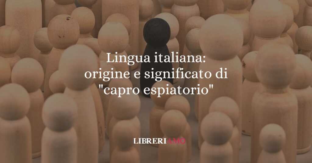 Lingua italiana: origine e significato di "capro espiatorio"