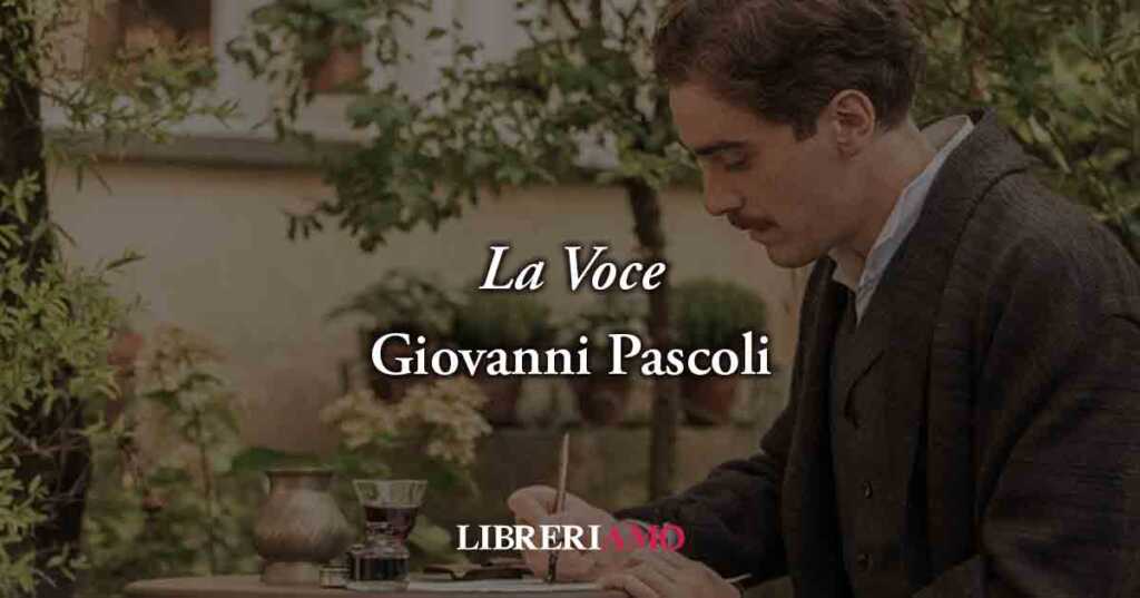 La voce (1902) di Pascoli, la poesia che ispira il film “Zvanì” sulla forza dell'amore materno