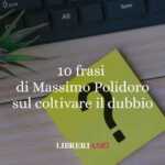 10 Frasi di Massimo Polidoro Che Ci Insegnano a Coltivare l'Arte del Dubbio