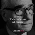 10 frasi di Martin Scorsese che ci fanno entrare nel cuore del suo cinema