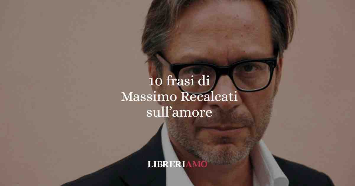 10 frasi di Massimo Recalcati che ci insegnano a vivere il desiderio, l’amore e l’identità