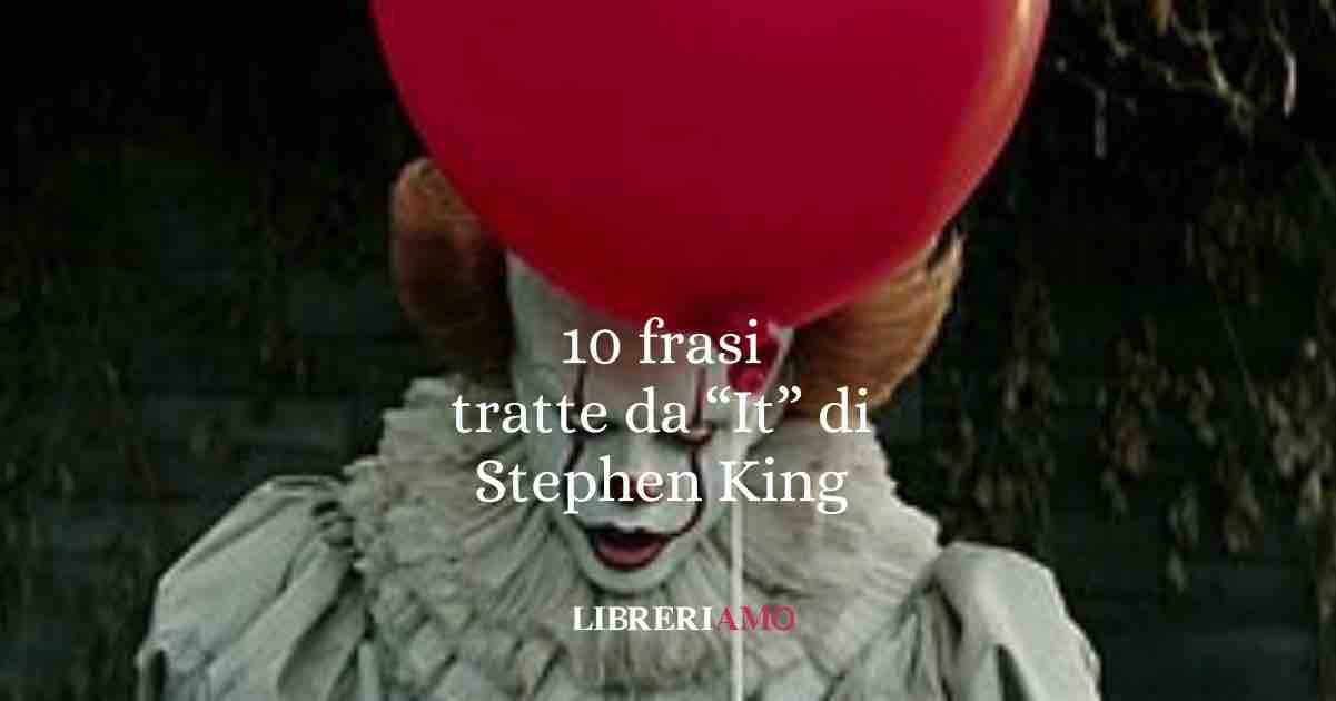 10 frasi tratte da It di Stephen King