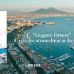 &Amp;Quot;Leggere Ortese&Amp;Quot;: L’universo Affettivo Di Una Scrittrice Planetaria 11 "Leggere Ortese": l’universo affettivo di una scrittrice planetaria