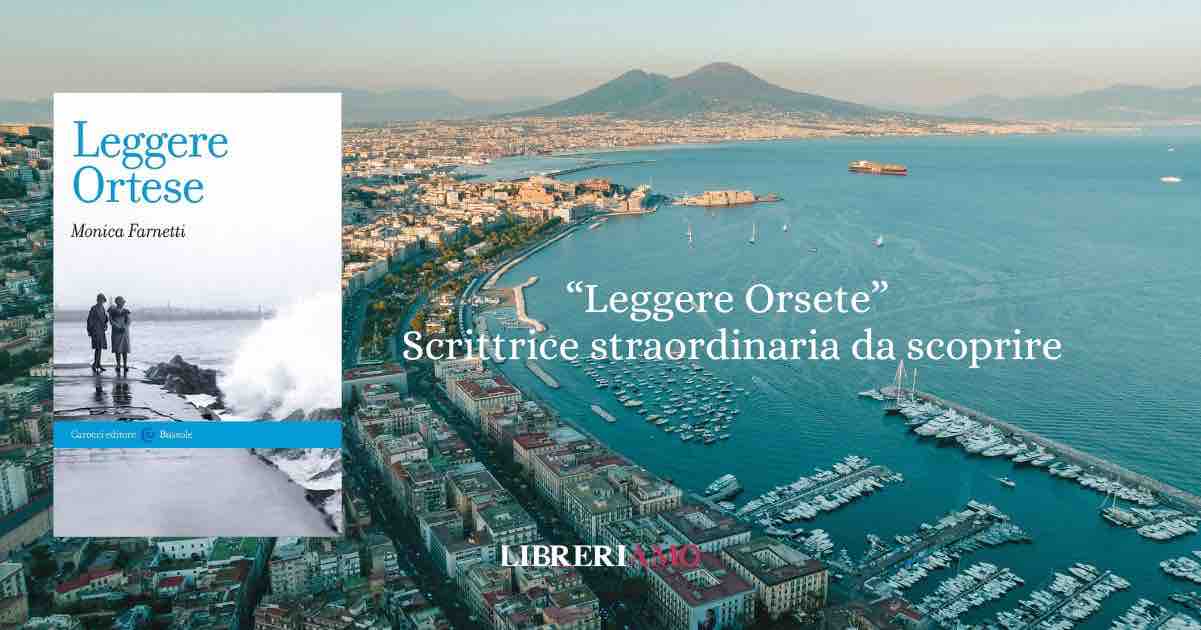 "Leggere Ortese": l’universo affettivo di una scrittrice planetaria