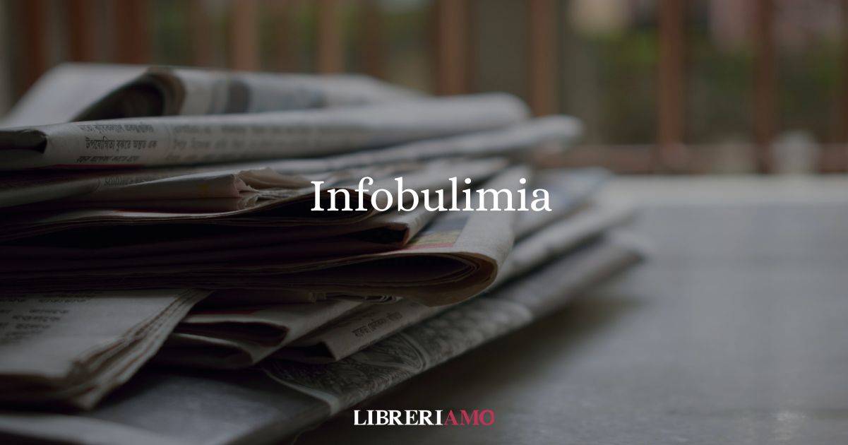 Infobulimia storia e significato del neologismo entrato nel dizionario Treccani