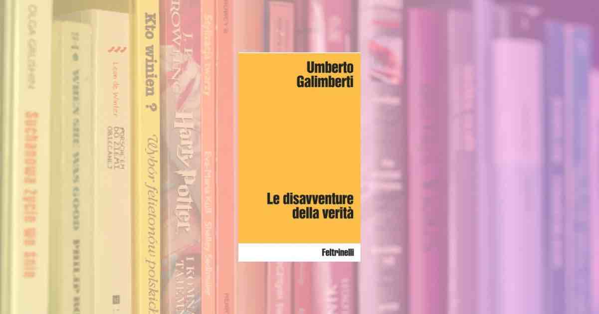 La verità è morta? Galimberti racconta "Le disavventure della verità"