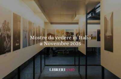 Mostre da vedere in Italia a Novembre 2025