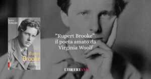 Rupert Brooke, il poeta che Virginia Woolf amava