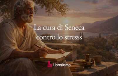 La cura di Seneca contro lo stress e la stanchezza cronica della nostra epoca