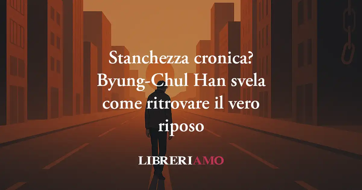 Stanchezza cronica? Il filosofo Byung-Chul Han svela come ritrovare il vero riposo