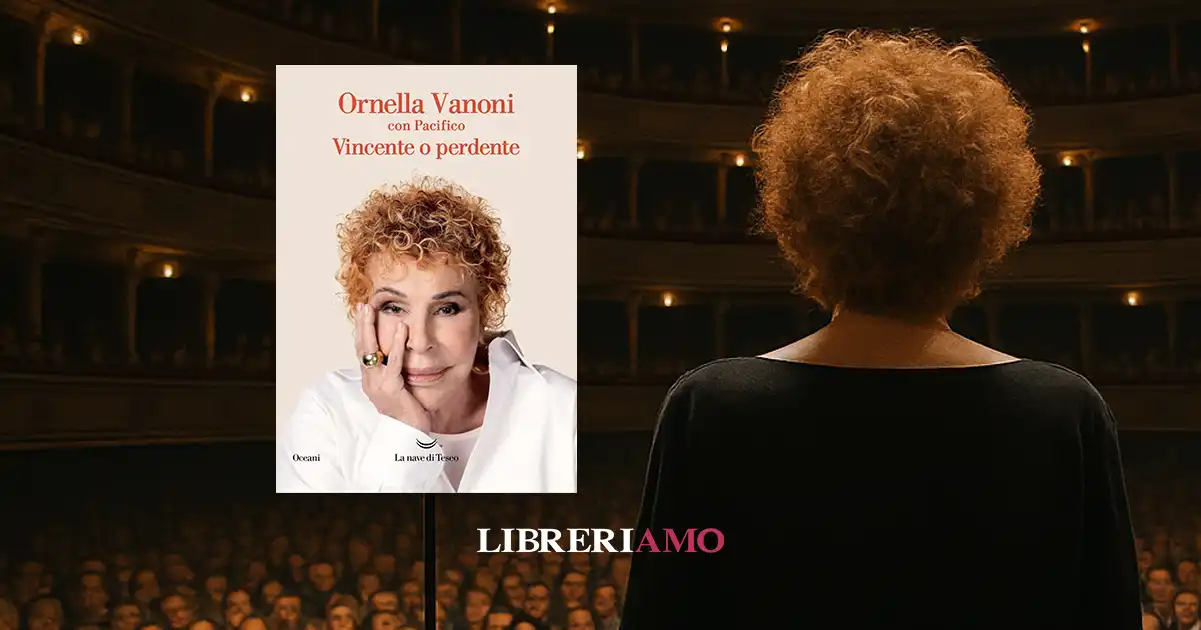 “Vincente o perdente” di Ornella Vanoni, il libro che celebra la vita della cantante italiana