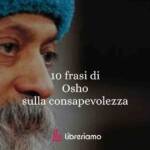 10 frasi di Osho per chi cerca consapevolezza, amore e libertà interiore