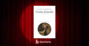 "L'uomo di mondo" Goldoni e l’arte di diventare uomini di mondo