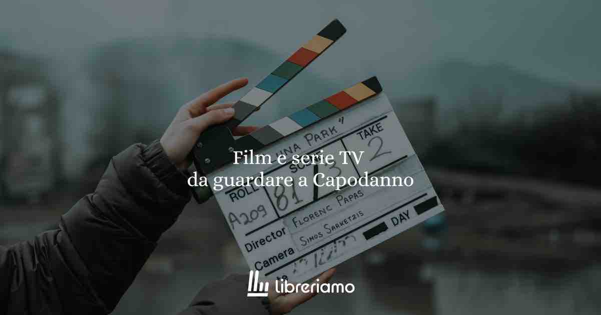 Film e serie TV da guardare a Capodanno