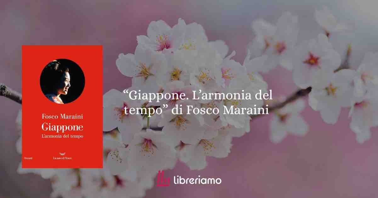 “Giappone. L’armonia del tempo” di Fosco Maraini: un viaggio nell’anima di un paese eterno 1 “Giappone. L’armonia del tempo” di Fosco Maraini: un viaggio nell’anima di un paese eterno