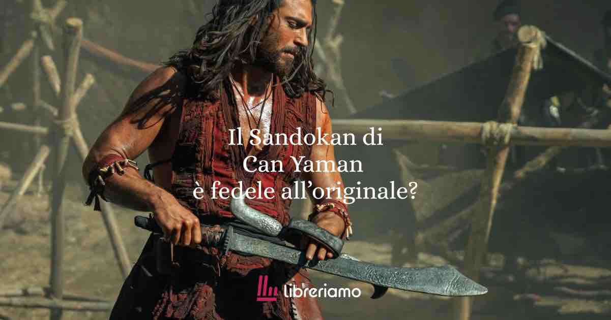 Il Sandokan di Can Yaman è fedele all'originale? 1 Il Sandokan di Can Yaman è fedele all'originale?