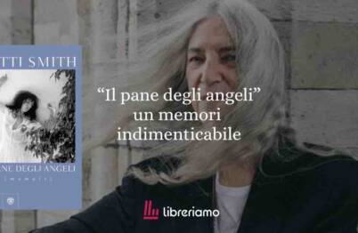 “Il pane degli angeli”: il memoir più intimo di Patti Smith