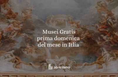 Musei gratis domenica 4 gennaio: 5 luoghi d’arte da visitare in Italia per iniziare l’anno con la bellezza