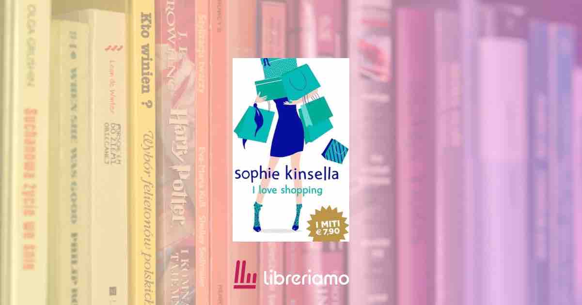 Sophie Kinsella: il romanzo che l'ha resa una regina 1 Sophie Kinsella: il romanzo che l'ha resa una regina