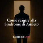 Amleto Svela Che Il Coraggio Di Sbagliare È L'Unica Via Per La Felicità 14 Amleto svela che il coraggio di sbagliare è l'unica via per la felicità