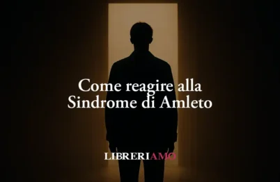 Amleto Svela Che Il Coraggio Di Sbagliare È L'Unica Via Per La Felicità 13 Amleto svela che il coraggio di sbagliare è l'unica via per la felicità