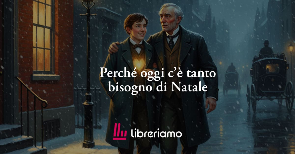 La frase di Charles Dickens che svela perché oggi c’è bisogno di un vero Natale