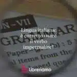 Lingua italiana: è corretto usare il verbo impermalire?