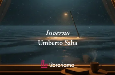 "Inverno" (1934) di Umberto Saba, poesia sulla forza interiore che salva dal caos