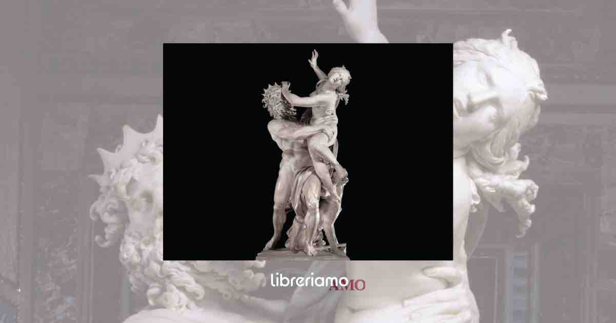 "Il ratto di Proserpina" di Bernini: il marmo che diventa carne, mito e destino