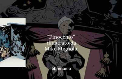 "Pinocchio" come non lo hai mai visto illustrato da Mike Mignola