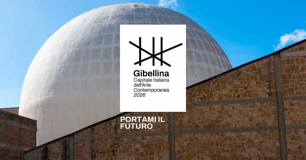 Al via Gibellina Capitale Italiana dell’Arte Contemporanea 2026