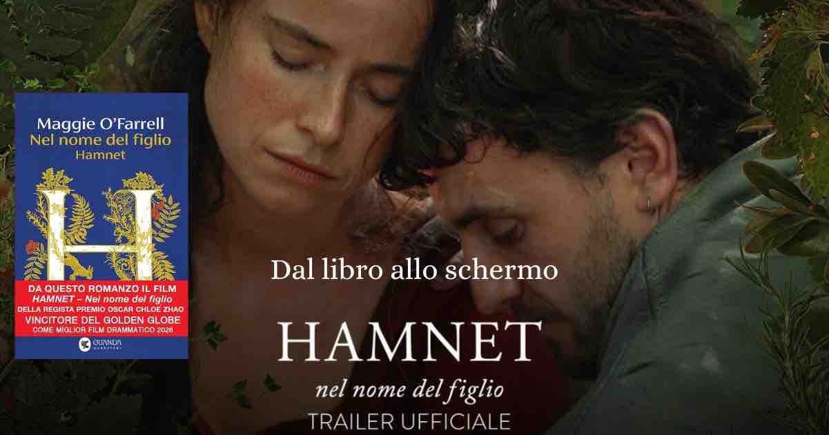Da libro allo schermo: Hamnet, il romanzo che ha trasformato il dolore di Shakespeare in cinema
