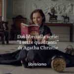 Dal Libro Alla Serie: “I Sette Quadranti” Di Agatha Christie Tra Mistero, Ironia E Nuove Letture Contemporanee 81 Dal libro alla serie: “I sette quadranti” di Agatha Christie tra mistero, ironia e nuove letture contemporanee