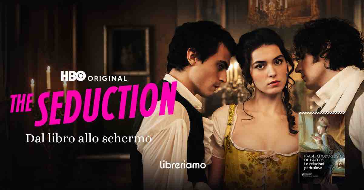 Dal libro allo schermo: The Seduction, ispirato a “Le relazioni pericolose”