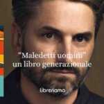 “Maledetti Uomini”: Il Romanzo Di Andrev Walden Che Racconta L’infanzia, I Padri E La Ferita Dell’identità Maschile 12 “Maledetti uomini”: il romanzo di Andrev Walden che racconta l’infanzia, i padri e la ferita dell’identità maschile