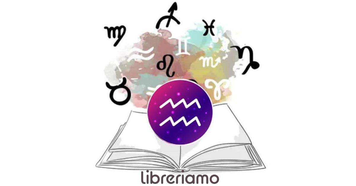 Oroscopo dei libri 2026 cosa dicono le stelle e i consigli di lettura per gli Acquario