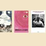 Racconti da leggere assolutamente: quando la forma breve racconta l’invisibile