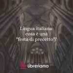 Lingua italiana: cosa è una "festa di precetto"?